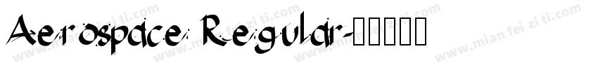 Aerospace Regular字体转换